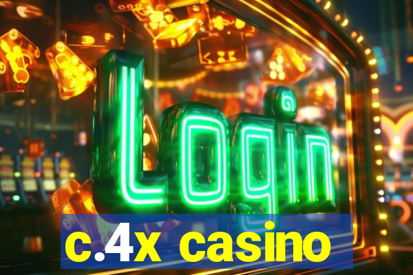c.4x casino